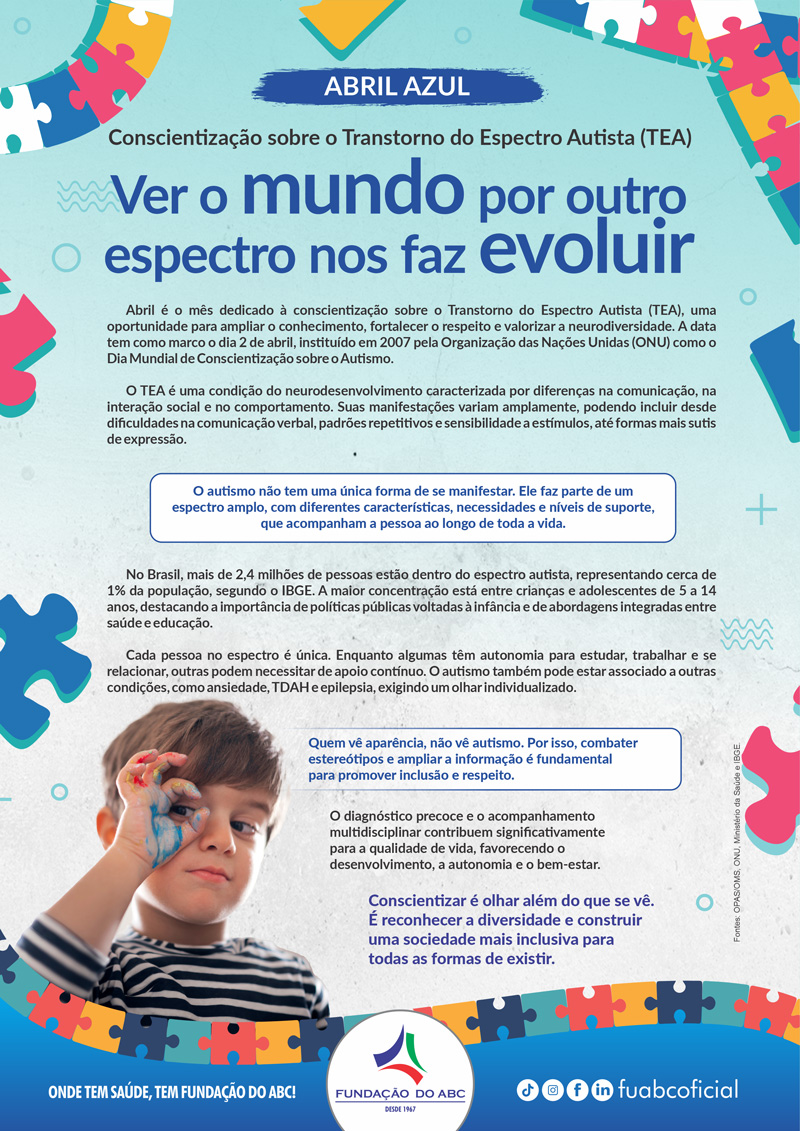 Abril Azul
Conscientização sobre o Transtorno do Espectro Autista (TEA)